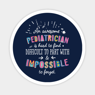 An awesome Pediatrician Gift Idea - Impossible to Forget Quote Magnet